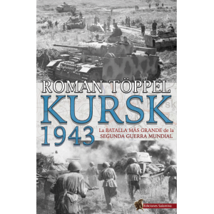 KURSK 1943  La batalla más...